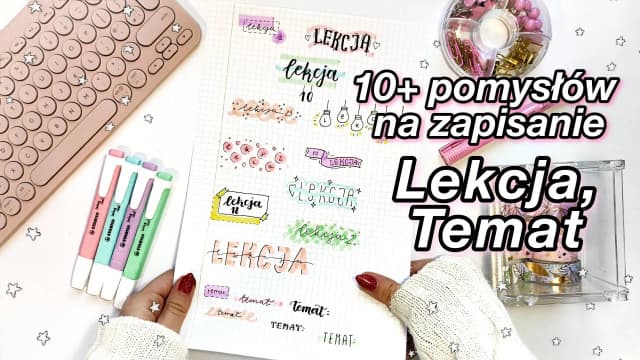 Jak estetycznie prowadzić zeszyt, aby był funkcjonalny i piękny Jak estetycznie prowadzić zeszyt, aby był funkcjonalny i piękny